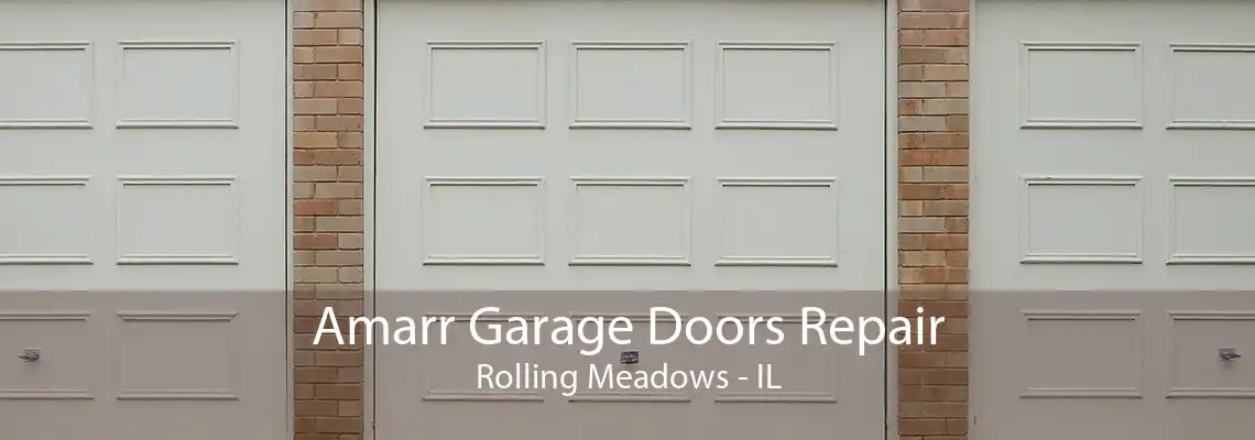 Amarr Garage Doors Repair Rolling Meadows - IL