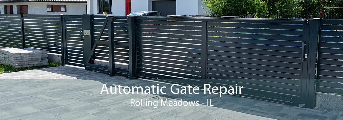 Automatic Gate Repair Rolling Meadows - IL