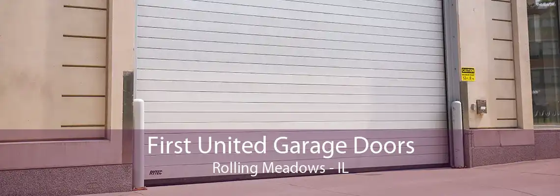 First United Garage Doors Rolling Meadows - IL