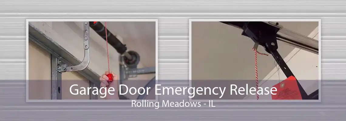 Garage Door Emergency Release Rolling Meadows - IL