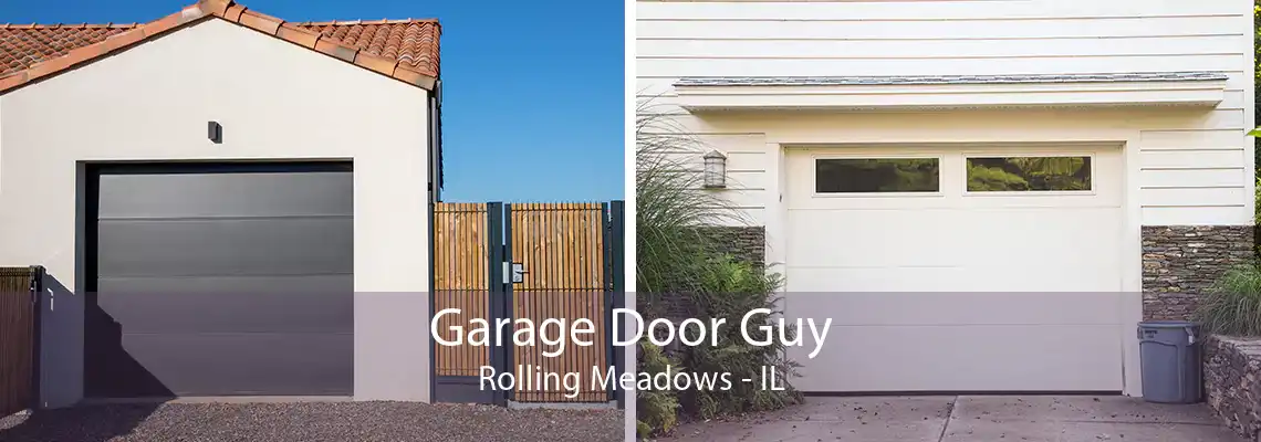 Garage Door Guy Rolling Meadows - IL