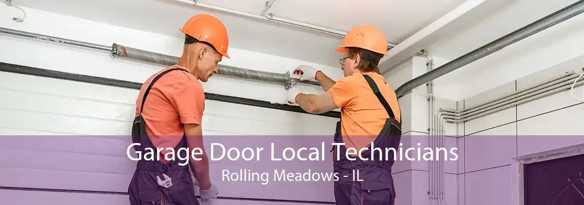 Garage Door Local Technicians Rolling Meadows - IL