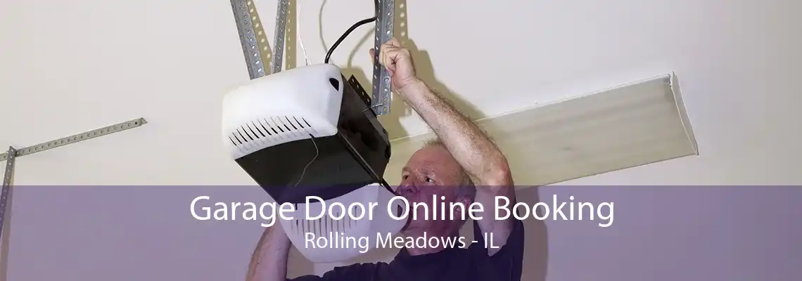 Garage Door Online Booking Rolling Meadows - IL