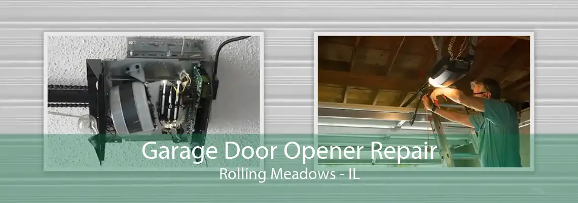 Garage Door Opener Repair Rolling Meadows - IL