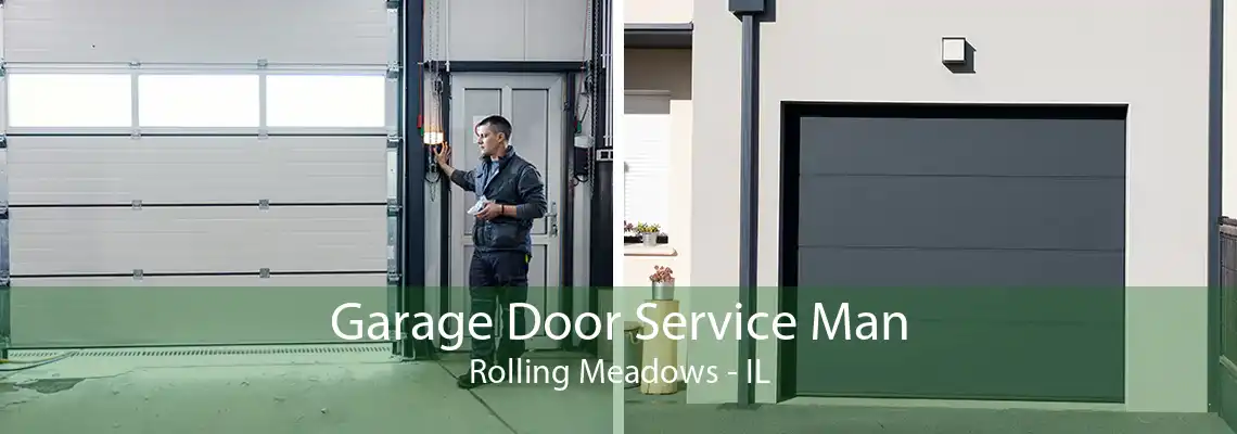 Garage Door Service Man Rolling Meadows - IL