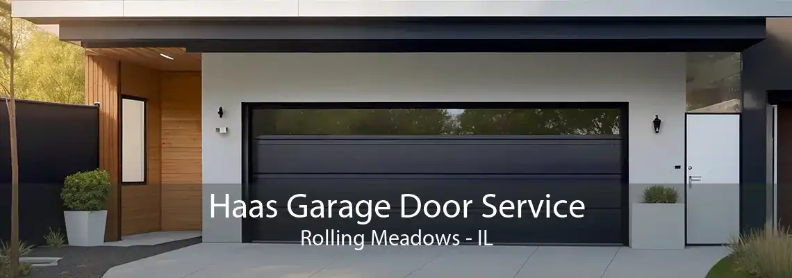 Haas Garage Door Service Rolling Meadows - IL