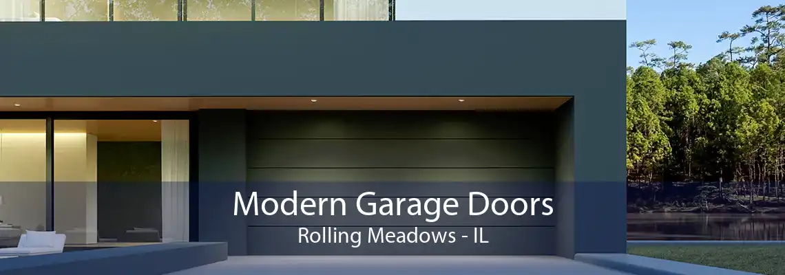 Modern Garage Doors Rolling Meadows - IL