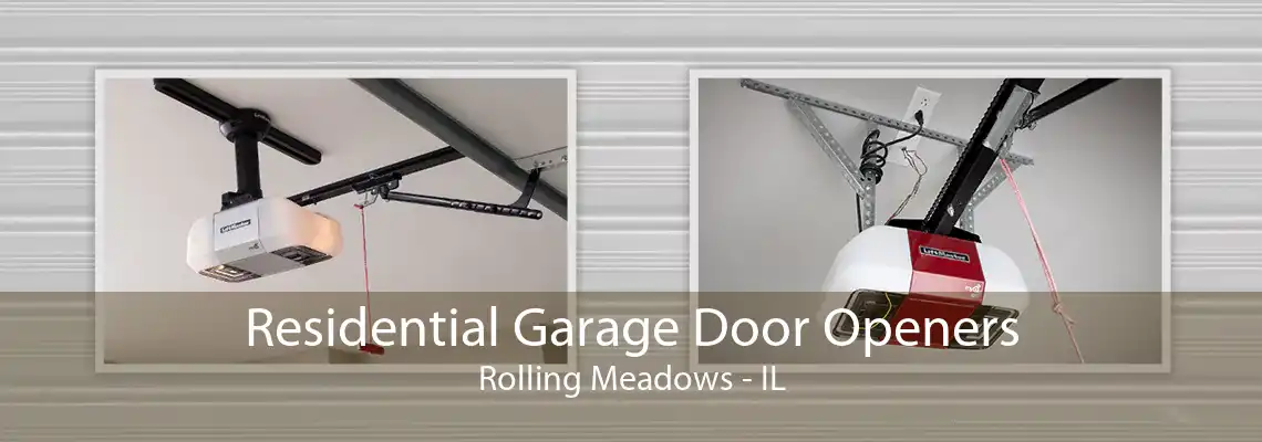 Residential Garage Door Openers Rolling Meadows - IL