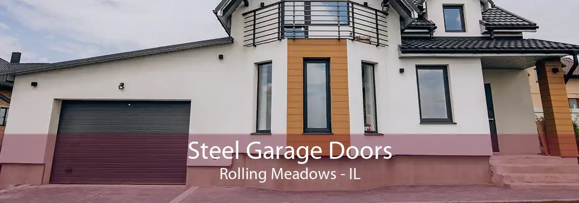 Steel Garage Doors Rolling Meadows - IL