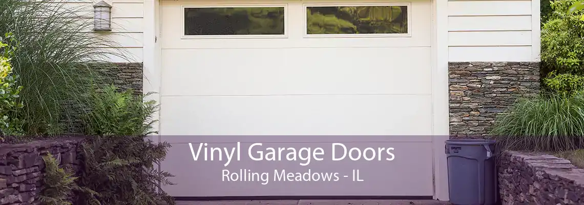 Vinyl Garage Doors Rolling Meadows - IL