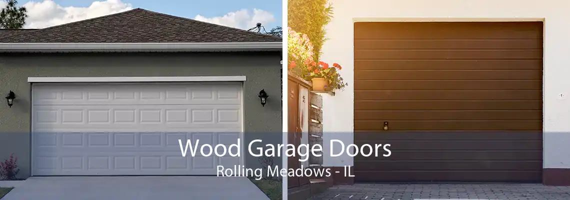 Wood Garage Doors Rolling Meadows - IL